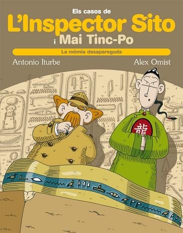 MOMIA DESAPAREGUDA, LA (ELS CASOS DE L'INSPECTOR SITO I MAI TINC-PO 2) | 9788423686827 | ITURBE, ANTONIO | Llibreria Drac - Llibreria d'Olot | Comprar llibres en català i castellà online