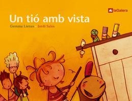 TIO AMB VISTA, UN | 9788424623708 | LIENAS, GEMMA ; SALES, JORDI | Llibreria Drac - Llibreria d'Olot | Comprar llibres en català i castellà online