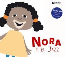 NORA I EL JAZZ  -INCLOU CD- | 9788424628659 | CUESTA, TONI; J. MORENO | Llibreria Drac - Llibreria d'Olot | Comprar llibres en català i castellà online