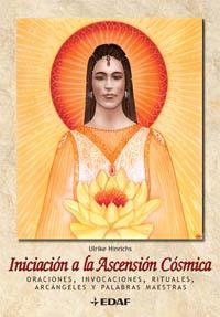 INICIACION A LA ASCENSION COSMICA | 9788441419483 | HINRICHS, U. | Llibreria Drac - Llibreria d'Olot | Comprar llibres en català i castellà online