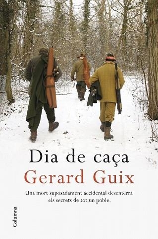 DIA DE CAÇA | 9788466408745 | GUIX, GERARD | Llibreria Drac - Llibreria d'Olot | Comprar llibres en català i castellà online