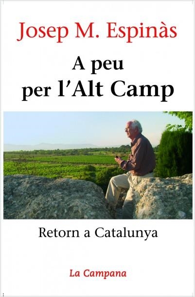 A PEU PER L'ALT CAMP -284 | 9788496735019 | ESPINAS, JOSEP M. | Llibreria Drac - Librería de Olot | Comprar libros en catalán y castellano online