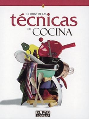 LIBRO DE LAS TECNICAS DE COCINA, EL | 9788403507050 | Llibreria Drac - Llibreria d'Olot | Comprar llibres en català i castellà online