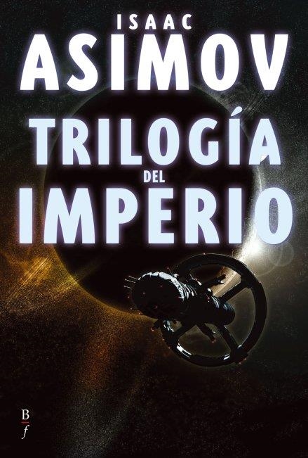 TRILOGIA DEL IMPERIO | 9788496173811 | ASIMOV, ISAAC | Llibreria Drac - Librería de Olot | Comprar libros en catalán y castellano online