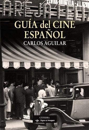 GUÍA DEL CINE ESPAÑOL | 9788437624198 | AGUILAR, CARLOS | Llibreria Drac - Llibreria d'Olot | Comprar llibres en català i castellà online