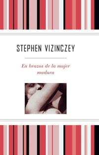 EN BRAZOS DE LA MUJER MADURA (+ DEDOLECTOR) | 9788489662704 | VIZINCZEY, STEPHEN | Llibreria Drac - Llibreria d'Olot | Comprar llibres en català i castellà online