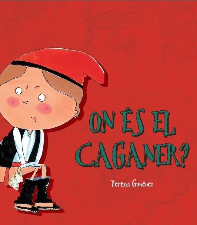 ON ES EL CAGANER? | 9788448826314 | GIMENEZ, TERESA | Llibreria Drac - Llibreria d'Olot | Comprar llibres en català i castellà online