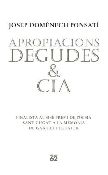 APROPIACIONS DEGUDES & CIA | 9788429760538 | DOMENECH, JOSEP | Llibreria Drac - Llibreria d'Olot | Comprar llibres en català i castellà online