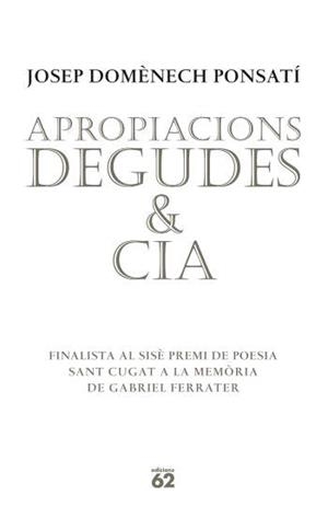 APROPIACIONS DEGUDES & CIA | 9788429760538 | DOMENECH, JOSEP | Llibreria Drac - Llibreria d'Olot | Comprar llibres en català i castellà online