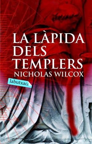 LAPIDA DELS TEMPLERS, LA | 9788496863385 | WILCOX, NICHOLAS | Llibreria Drac - Llibreria d'Olot | Comprar llibres en català i castellà online