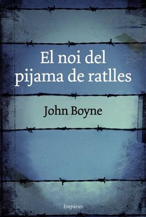 NOI DEL PIJAMA DE RATLLES  -TAPA DURA- | 9788497872768 | BOYNE, JOHN | Llibreria Drac - Llibreria d'Olot | Comprar llibres en català i castellà online