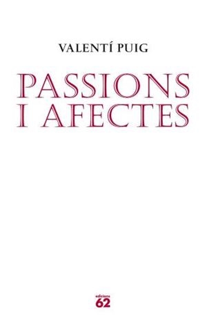 PASSIONS I AFECTES | 9788429760569 | PUIG, VALENTI | Llibreria Drac - Llibreria d'Olot | Comprar llibres en català i castellà online