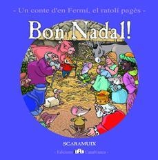 BON NADAL (CONTE FERMI DESEMBRE) | 9788461202461 | SCARAMUIX | Llibreria Drac - Llibreria d'Olot | Comprar llibres en català i castellà online