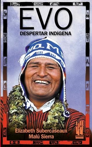 EVO. DESPERTAR INDIGENA | 9788481364989 | SUBERCASEAUX, ELIZABETH; SIERRA, MALU | Llibreria Drac - Llibreria d'Olot | Comprar llibres en català i castellà online