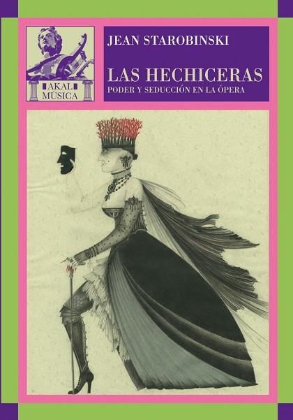 HECHICERAS, LAS. PODER Y SEDUCCION EN LA OPERA | 9788446024842 | STAROBINSKI, JEAN | Llibreria Drac - Llibreria d'Olot | Comprar llibres en català i castellà online