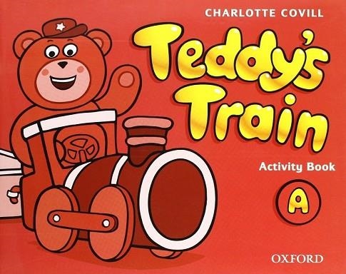 TEDDY'S TRAIN - ACTIVITY BOOK | 9780194112574 | COVILL, CHARLOTTE | Llibreria Drac - Llibreria d'Olot | Comprar llibres en català i castellà online