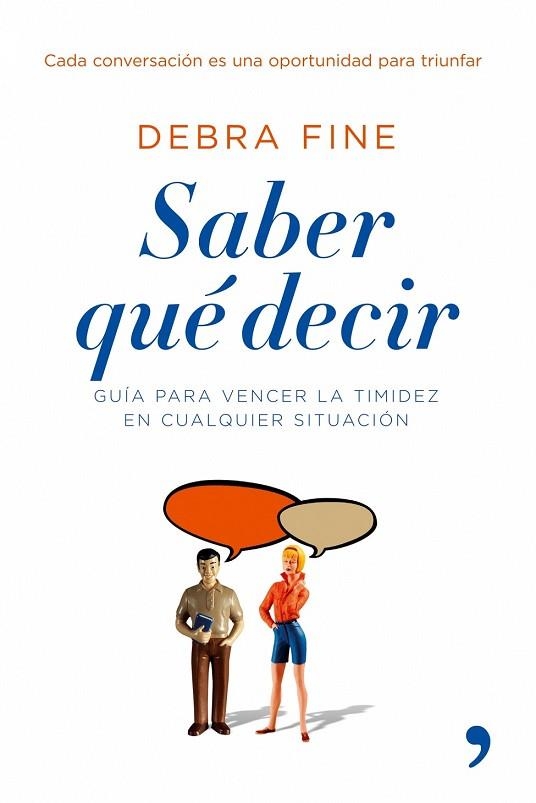 SABER QUÉ DECIR. GUÍA PARA VENCER LA TIMIDEZ | 9788484606857 | FINE, DEBRA | Llibreria Drac - Llibreria d'Olot | Comprar llibres en català i castellà online