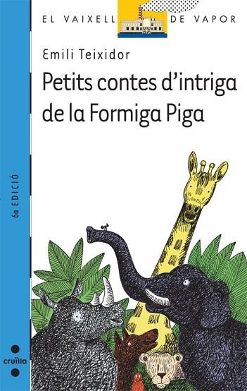 PETITS CONTES D'INTRIGA DE LA FORMIGA PIGA | 9788482869537 | TEIXIDOR, EMILI | Llibreria Drac - Llibreria d'Olot | Comprar llibres en català i castellà online