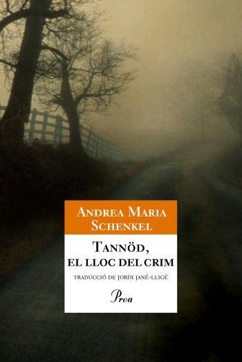 TANNOD EL LLOC DEL CRIM | 9788484371281 | SCHENKEL, ANDREA MARIA | Llibreria Drac - Llibreria d'Olot | Comprar llibres en català i castellà online