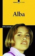 ALBA | 9788424628789 | LARREULA, ENRIC | Llibreria Drac - Llibreria d'Olot | Comprar llibres en català i castellà online