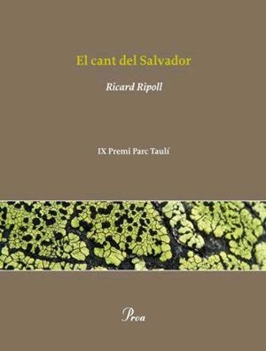 CANT DEL SALVADOR, EL (IX PREMI PARC TAULI) | 9788484370642 | RIPOLL, RICARD | Llibreria Drac - Llibreria d'Olot | Comprar llibres en català i castellà online