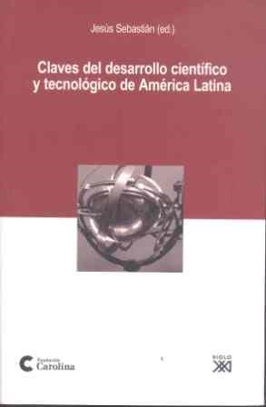 CLAVES DEL DESARROLLLO CIENTIFICO Y TECNOLOGICO DE AMERICA L | 9788432313059 | SEBASTIAN, JESUS | Llibreria Drac - Llibreria d'Olot | Comprar llibres en català i castellà online