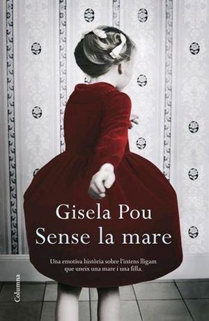 SENSE LA MARE | 9788466409001 | POU, GISELA | Llibreria Drac - Llibreria d'Olot | Comprar llibres en català i castellà online