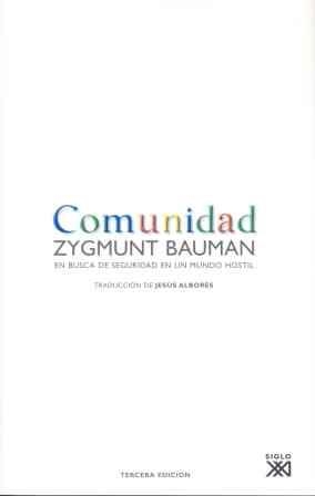 COMUNIDAD. EN BUSCA DE SEGURIDAD EN UN MUNDO HOSTIL | 9788432312724 | BAUMAN, ZYGMUNT | Llibreria Drac - Llibreria d'Olot | Comprar llibres en català i castellà online