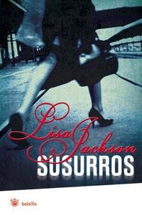 SUSURROS | 9788498670165 | JACKSON, LISA | Llibreria Drac - Llibreria d'Olot | Comprar llibres en català i castellà online