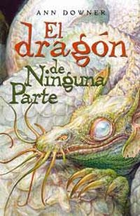 DRAGON DE NINGUNA PARTE, EL | 9788489662810 | DOWNER, ANN | Llibreria Drac - Llibreria d'Olot | Comprar llibres en català i castellà online