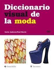 DICCIONARIO VISUAL DE LA MODA | 9788425222191 | AMBROSE, GAVIN (1973- ) | Llibreria Drac - Llibreria d'Olot | Comprar llibres en català i castellà online