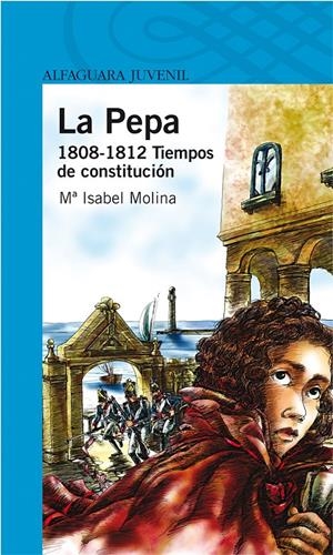 PEPA, LA 1808-1812 TIEMPOS DE CONSTITUCION | 9788420473253 | MOLINA, ISABEL | Llibreria Drac - Llibreria d'Olot | Comprar llibres en català i castellà online