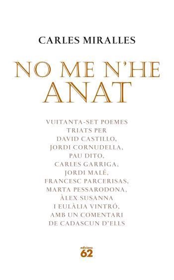 NO ME N'HE ANAT | 9788429759747 | MIRALLES, CARLES | Llibreria Drac - Llibreria d'Olot | Comprar llibres en català i castellà online