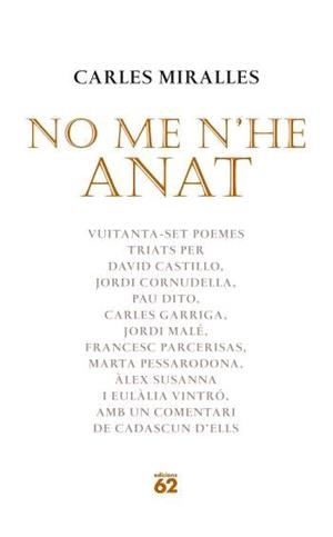 NO ME N'HE ANAT | 9788429759747 | MIRALLES, CARLES | Llibreria Drac - Llibreria d'Olot | Comprar llibres en català i castellà online