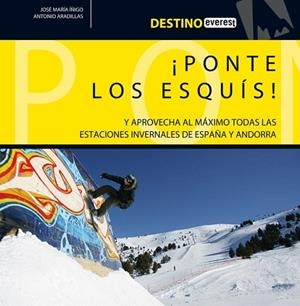 PONTE LOS ESQUIS | 9788424105259 | IÑIGO, JOSE MARIA; ARADILLAS, ANTONIO | Llibreria Drac - Llibreria d'Olot | Comprar llibres en català i castellà online