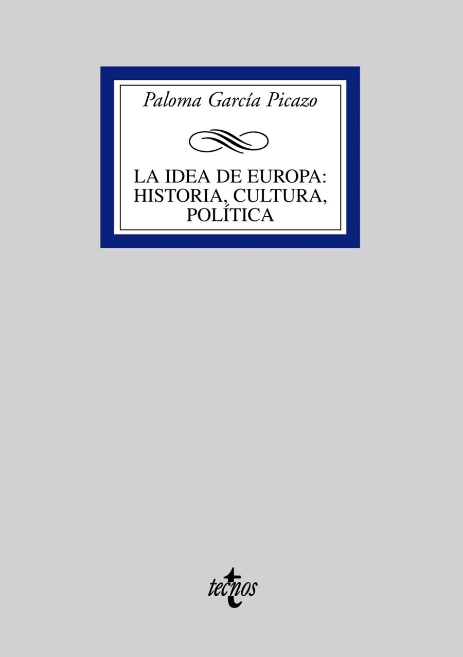 IDEA DE EUROPA HISTORIA CULTURA POLITICA | 9788430946815 | GARCIA, PALOMA | Llibreria Drac - Librería de Olot | Comprar libros en catalán y castellano online