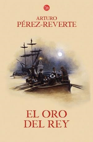 ORO DEL REY, EL FG BR | 9788466320566 | PÉREZ REVERTE, ARTURO | Llibreria Drac - Librería de Olot | Comprar libros en catalán y castellano online