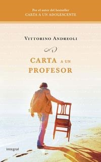 CARTA A UN PROFESOR | 9788498670851 | ANDREOLI, VITTORINO | Llibreria Drac - Librería de Olot | Comprar libros en catalán y castellano online