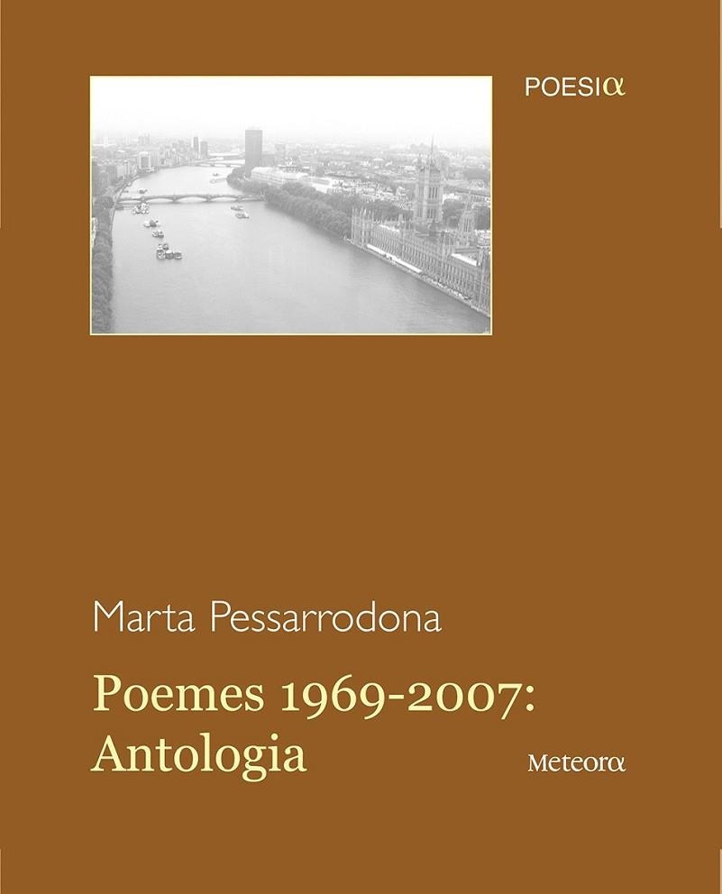 POEMES 1969-2007: ANTOLOGIA | 9788495623607 | PESARRODONA, MARTA | Llibreria Drac - Llibreria d'Olot | Comprar llibres en català i castellà online