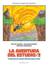 AVENTURA DEL ESTUDIO/2, LA. PROGRAMA DE ACCION TUTORIAL ESO | 9788483162712 | ALVAREZ, VICTOR/ ROMERO, SOLEDAD/ RODRIGUEZ, A. | Llibreria Drac - Llibreria d'Olot | Comprar llibres en català i castellà online