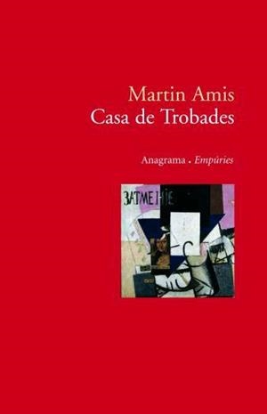 CASA DE TROBADES | 9788497872638 | AMIS, MARTIN | Llibreria Drac - Llibreria d'Olot | Comprar llibres en català i castellà online