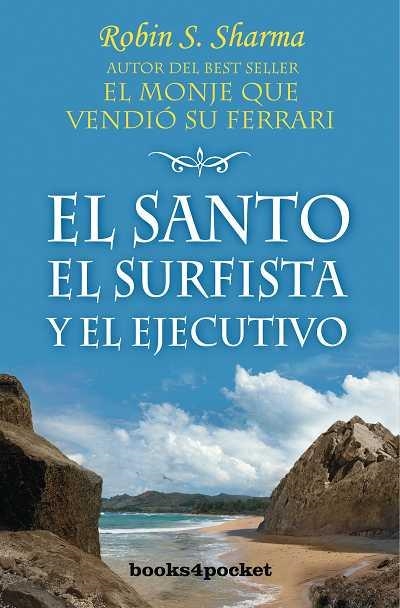 SANTO EL SURFISTA Y EL EJECUTIVO, EL | 9788496829466 | SHARMA, ROBIN S. | Llibreria Drac - Llibreria d'Olot | Comprar llibres en català i castellà online