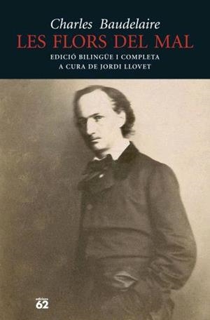 FLORS DEL MAL, LES / FLEURS DU MAL, LES (ED. BILINGÜE) | 9788429755947 | BAUDELAIRE, CHARLES | Llibreria Drac - Llibreria d'Olot | Comprar llibres en català i castellà online