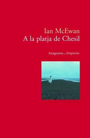 A LA PLATJA DE CHESIL | 9788497872621 | MCEWAN, IAN | Llibreria Drac - Llibreria d'Olot | Comprar llibres en català i castellà online