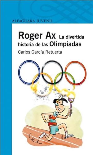 ROGER AX. EN LAS OLIMPIADAS | 9788420472676 | GARCÍA, CARLOS | Llibreria Drac - Llibreria d'Olot | Comprar llibres en català i castellà online