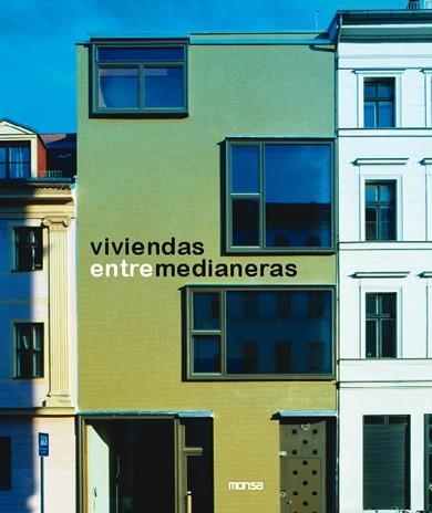 VIVIENDAS ENTRE MEDIANERAS | 9788496823587 | Llibreria Drac - Llibreria d'Olot | Comprar llibres en català i castellà online