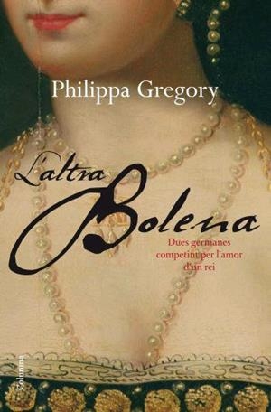 ALTRA BOLENA, L' | 9788466409032 | GREGORY, PHILIPPA | Llibreria Drac - Llibreria d'Olot | Comprar llibres en català i castellà online