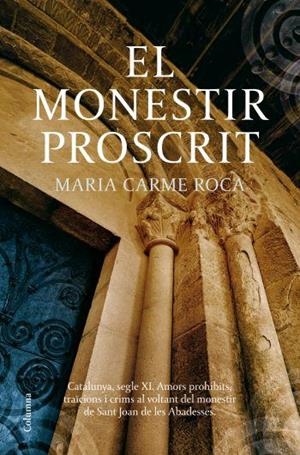 MONESTIR PROSCRIT, EL | 9788466409056 | ROCA, MARIA CARME | Llibreria Drac - Llibreria d'Olot | Comprar llibres en català i castellà online