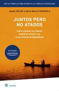 JUNTOS PERO NO ATADOS | 9788498670745 | SOLER, JAUME; CONANGLA, MARIA MERCE | Llibreria Drac - Llibreria d'Olot | Comprar llibres en català i castellà online