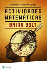 ACTIVIDADES MATEMATICAS | 9788498670721 | BOLT, BRIAN | Llibreria Drac - Llibreria d'Olot | Comprar llibres en català i castellà online